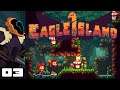 Let's Play Eagle Island [Story Mode] - PC Gameplay Part 3 - Greed Is Not So Good