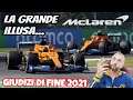 MCLAREN LA GRANDE ILLUSA... F1 2021 GIUDIZI DI FINE STAGIONE ⚡
