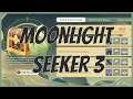 Moonlight Seeker Day 3 100%