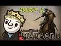Mount and Blade - Warband - Part 1 - Want more?
