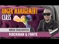 Nico Evaluates' Anger Management Class (Rockman & Forte)