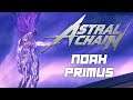 Noah Primus ⛓️ #38 ⛓️ Astral Chain
