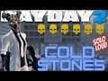 PAYDAY 2 Custom Heist: "Cold Stones" Sentenza di Morte SOLO Loud