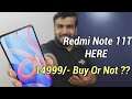 Redmi Note 11T Here !! 15999/- Buy Or Not ??