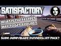 Satisfactory Myth-busting: What is the fastest way to get around? Slide Jump/Blade Runners/Jet Pack?
