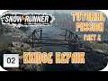 SNOWRUNNER LET'S PLAY GAMEPLAY PART 2 | BRIDGE REPAIR