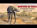 STAR WARS: EMPIRE AT WAR (Version Améliorée) FR Campagne Empire Galactique (Partie 2/5)