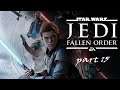 Star Wars | Jedi Fallen Order | Blind play #15