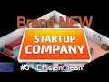 Startup Company Full Release - #3 Efficient team