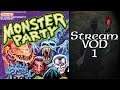 Stream Play - Monster Party - Full Playthrough