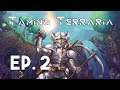 Taming Terraria: (Ep.2) - The Ghoul Gauntlet