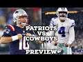 The Dallas Cowboys are HOT and The Patriots are NOT!! Dallas Cowboys vs New England Patriots Preview