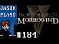The Elder Scrolls III: Morrowind [#184] - While They Ponder, We Waste Time