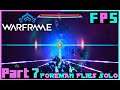 The Veil Proxima | Warframe Solo Railjack Part 7 - Foreman Plays Stuff