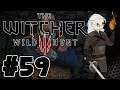 The Witcher 3: Wild Hunt: Ep 59: Time To Settle Things