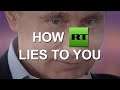 Why You Shouldn't Trust RT (Russia Today)