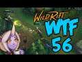 WILD RIFT WTF AND FUNNY MOMENTS #56