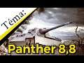 World of Tanks/ Téma: Panther 8,8 ( hrůza? )