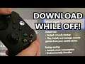 Xbox Series X / S How to Download Games When Xbox is OFF!