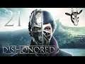 21 - Peacemaker zockt live "Dishonored 2: Das Vermächtnis der Maske" [GER]