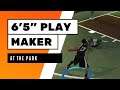 6'5" PLAYMAKER AT THE PARK | NBA 2K20 MOBILE