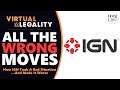 All the Wrong Moves: How IGN Turned an External War...Internal (VL472)