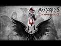 Assassin’s Creed: Brotherhood. (40 серия)