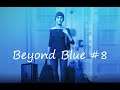 Beyond blue Восьмое погружение #8