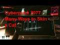 Cyberpunk 2077 gameplay walkthrough part 12  Gig: Many ways to Skin a Cat
