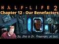 Dr. Breen has Isolated Himself | Half-Life 2 | Chapter 12 | Our Benefactors