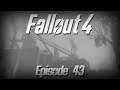 Fallout 4 - Episode 43 - Im Feuer geschmiedet [Let's Play]