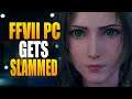 Final Fantasy 7 Remake PC Gets Slammed