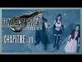 FINAL FANTASY VII Remake - Chapitre 11 en LIVE