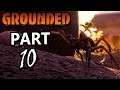 GROUNDED Walkthrough Gameplay Part 10 | Spider Layer (Xbox ONE)