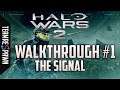 Halo Wars 2 Legendary Walkthrough #1 - The Signal