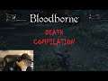 How many Deaths in my First Playthrough? | Bloodborne | Death Compilation