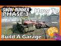 How To Build a Garage! - SNOWRUNNER