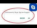 How to Fix Unfortunately "Skype" App Has Stopped Problem Solved in Android & Ios
