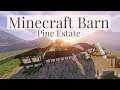 Huge Minecraft Barn Tour! - Pine Estate | Pinehaven
