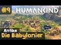 Let's Play Humankind #9: Abschied von den Babyloniern (Gameplay / Releaseversion / Deutsch)
