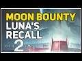 Luna's Recall Destiny 2 Bounty
