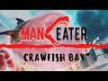 Maneater - Crawfish Bay