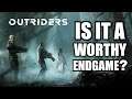 Outriders | Is The Endgame Any Good?