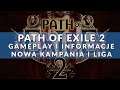 Path of Exile 2 - Gameplay i informacje. Nowa liga Metamorph już 13 grudnia