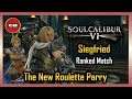 [ Soul Calibur VI ] Siegfried's New Roulette Parry