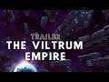 Stellaris, The Viltrum Empire - Livestream Trailer