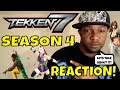TEKKEN 7 SEASON 4 REACTION! (Gaming, FGC Rant & Discussion!)