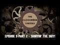 The Clockwork Cantina: Episode 9 Part 2 - Shootin' The Shit!