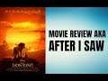 The Lion King - Movie Review aka After I Saw