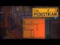 The Pedestrian | The game is Awesome! | Episode 1